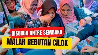 OGAH ANTRE SEMBAKO EMAK - EMAK MALAH BEREBUT CILOK