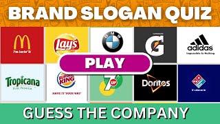Guess the Popular Company by its SLOGAN  Brand SLOGAN QUIZ
