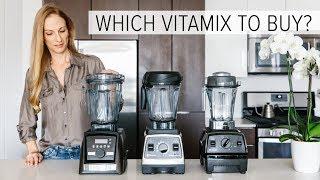 WHICH VITAMIX TO BUY  vitamix comparison + accessories