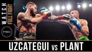 Uzcategui vs Plant FULL FIGHT January 13 2019 - PBC on FS1