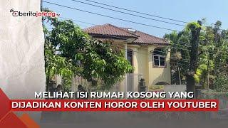 Melihat Isi Rumah Kosong yang Dijadikan Konten Horor oleh Youtuber