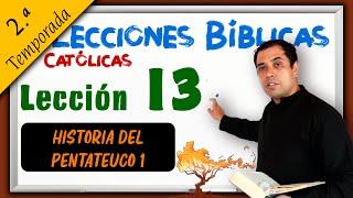  Historia del Pentateuco Parte 1 -  Lecciones Bíblicas 2.ª Temporada - Padre Arturo Cornejo ️