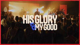 CityAlight - His Glory and My Good Live