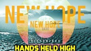 New Hope Oahu Hands Held High lyric video