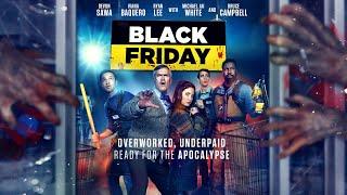 BLACK FRIDAY  UK Trailer  2022  Horror  Starring BRUCE CAMPBELL DEVON SAWA MICHAEL JAI WHITE