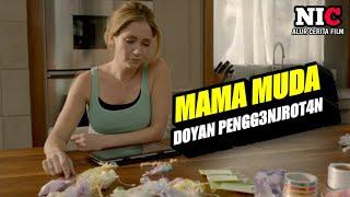 MAMA MUDA YANG DOYAN BERCINTA PART2‼️ALUR CERITA FILM