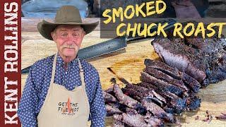 Smoked Chuck Roast  Money Saving Recipe