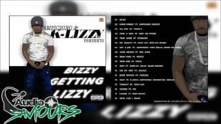 K Lizzy - Intro Bizzy Getting Lizzy  Audio Saviours