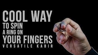 How To Spin A Ring On Your Fingers?