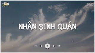 Nhân Sinh Quán Lofi - Đông Thuỷ Ngoạn Tây Núi Cao Ta Hiểu Thấu Hot TikTok  Nhạc Lofi Hot TikTok