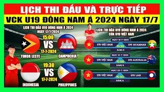 Lịch Thi Đấu Trực Tiếp VCK U19 Đông Nam Á 2024 Ngày 177  Xem Trực Tiếp U19 Đông Nam Á Kênh Nào?