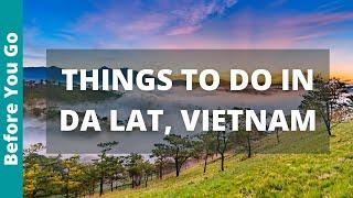 Dalat Vietnam Travel Guide 15 BEST Things To Do In Dalat