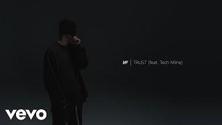 NF - TRUST Audio ft. Tech N9ne