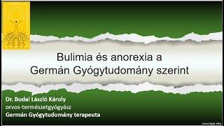 Bulimia és anorexia a Germán Gyógytudomány szerint szerint