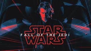 FALL OF THE JEDI A Single Film Star Wars Prequel Edit