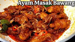 Ayam Masak Bawang ala Mamak sangat sedap  Delicious Onion Chicken Recipe #sidedish