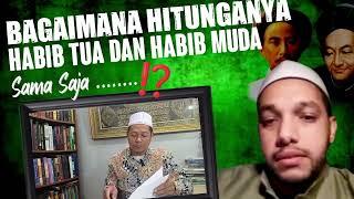 Habib Tua Dan Habib Muda Sama Saja‼️Gemar Memelintir Sejarah⁉️