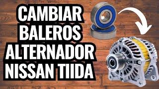 COMO CAMBIAR LOS BALEROS DEL ALTERNADOR DEL NISSAN TIIDA