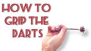 How to throw darts 3 # - The Grip. How to hold the dart.