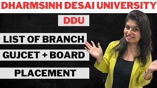 DHARMSINH DESAI UNIVERSITY DDU - LIST OF BRANCH - GUJCET + BOARD CUT OFF - PLACEMENT