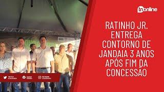 Ratinho Jr. entrega Contorno de Jandaia 3 anos após fim da concessão