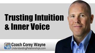 Trusting Intuition & Inner Voice