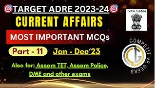 Complete CURRENT AFFAIRS for ADRE 2.0  Part-11  Assam Direct Recruitment Exam 2024