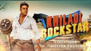 Khiladi Rockstar 2018 New Hindi Dubbed Upcoming Movie  Motion Poster