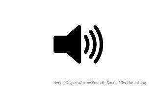 Hentai Orgasm Anime Sound   Sound Effect for editing #soundeffect #gaming