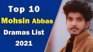 Top 10 Mohsin Abbas Haider Drama Serial List  Mohsin Abbas Haider Dramas List 2021 #Khabardar