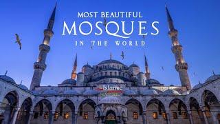 15 MOST BEAUTIFUL MOSQUES IN THE WORLD