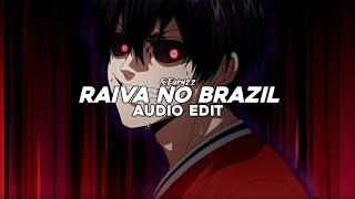 raiva no brazil tiktok remix - ilysam edit audio