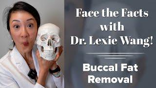 Face the Facts with Dr. Wang - Buccal Fat Removal  West End Plastic Surgery