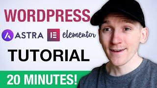 FAST WordPress & Elementor Website Tutorial - Build a Website in 20 Minutes