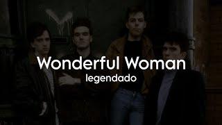 The Smiths -  Wonderful Woman - Legendado  Tradução