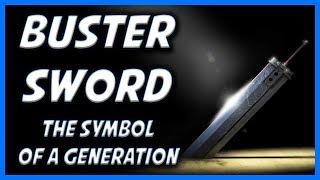 Final Fantasy 7s Buster Sword The Symbol Of A Generation