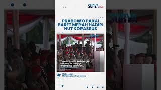 Hadiri HUT ke-72 Kopassus Prabowo Subianto Pakai Baret Merah dan Kaca Mata Hitam