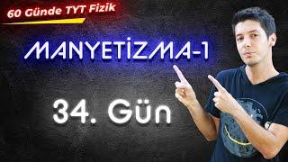 34 60 Günde TYT Fizik Kampı - Mıknatıslar ve Oluşturdukları Manyetik Alan   34. Gün