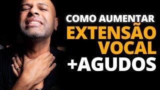 Como Aumentar a Extensão Vocal COMPLETO e alcançar notas agudas