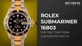 Rolex 16803 Review The First Two-Tone Submariner Watch  Bobs Watches