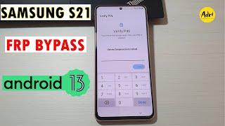 Samsung S21 Android 13 One UI 5.0 FRP Unlock One Click  تجاوز حساب جوجل بعد فورمات بضغطة زر فقط