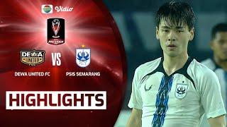 Highlights - Dewa United FC VS PSIS Semarang  Piala Presiden 2022