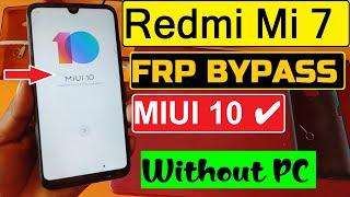 MIUI 10 Redmi 7 FRP Bypass  Redmi M1810F6LI Google Account Unlock  Xiaomi 7 FRP Bypass 2021