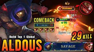 COMEBACK 29 Kills Aldous Perfect SAVAGE - Build Top 1 Global Aldous  MLBB