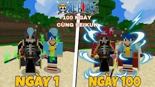 TÓM TẮT 100 NGÀY SINH TỒN MINECRAFT ONE PIECE CÙNG THẰNG ĐỆ @Seikun136  TRỞ THÀNH VUA HẢI TẶC