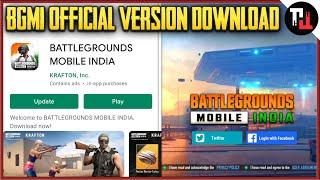 BATTLEGROUND MOBILE INDIA Official VERSION  DOWNLOAD  BGMI full version  BGMI Official Version