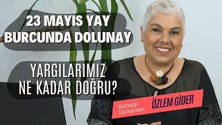 23 Mayıs Yay Burcunda Dolunay