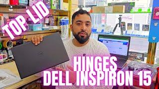 Dell Inspiron 15 3510 TOP Lid And Hinges Replacement