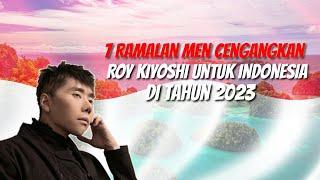 7 Ramalan Roy Kiyoshi di Tahun 2023 Bencana Alam hingga Indonesia Harum Dimata Dunia.