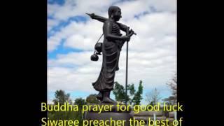 Buddha prayer for good luck Siwaree preacher the best of  good luck Buddhism